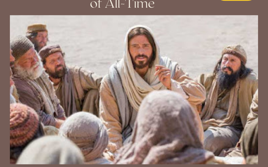 Jesus: The Most Influential Storyteller of All-Time